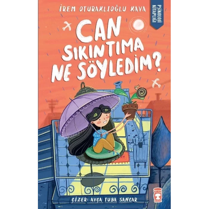 Can Sıkıntıma Ne Söyledim?