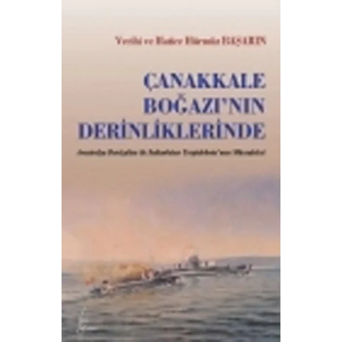 Çanakkale Boğazının Derinliklerinde