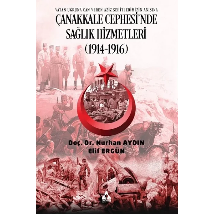 Çanakkale Cephesinde Sağlık Hizmetleri (1914 1916)