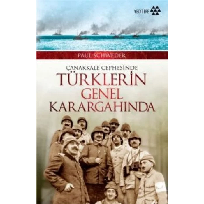 Çanakkale Cephesinde Türklerin Genel Karargahında