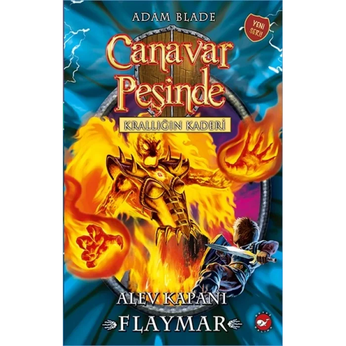 Canavar Peşinde 64 - Krallığın Kaderi / Alev Kapanı Flaymar