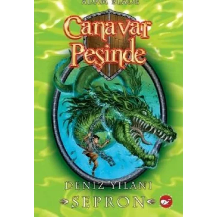 Canavar Peşinde Serisi 02 - Deniz Yılanı Sepron (Beast Quest Sepron The Sea Serpent)