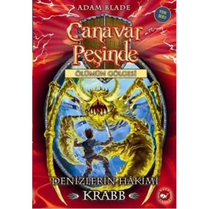 Canavar Peşinde Serisi 25 - Ölümün Gölgesi (Denizlerin Hakimi Krabb)