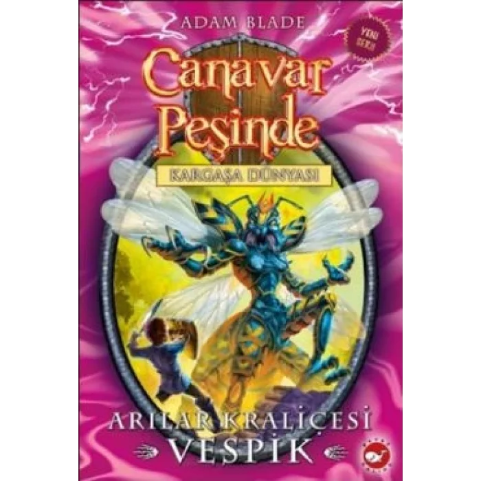 Canavar Peşinde Serisi 36 - Kargaşa Dünyası (Arılar Kraliçesi Vespik)