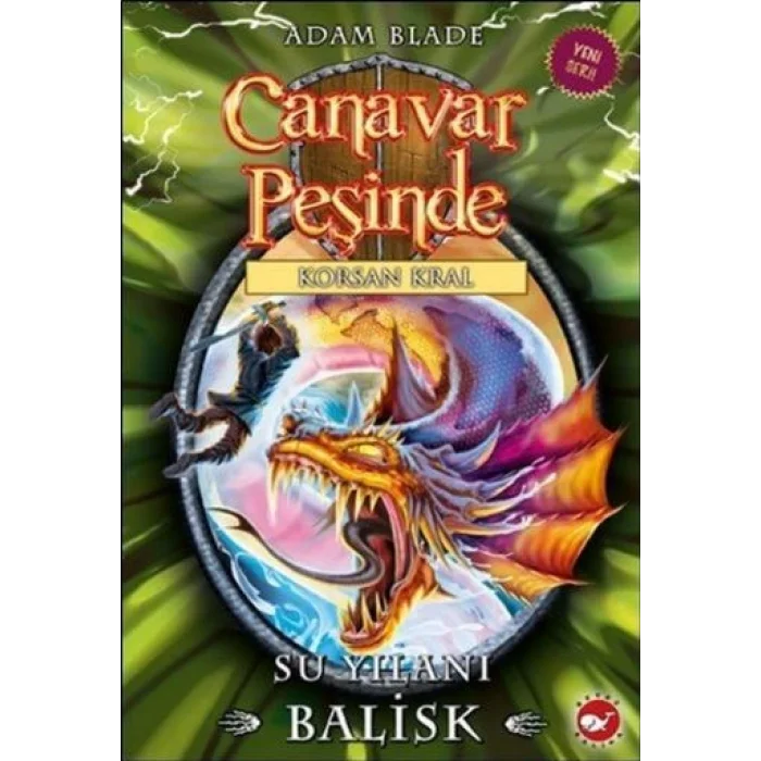 Canavar Peşinde Serisi 43 - Korsan Kral (Su Yılanı Balisk)
