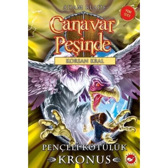 Canavar Peşinde Serisi 47 - Korsan Kral (Pençeli Kötülük Kronus)