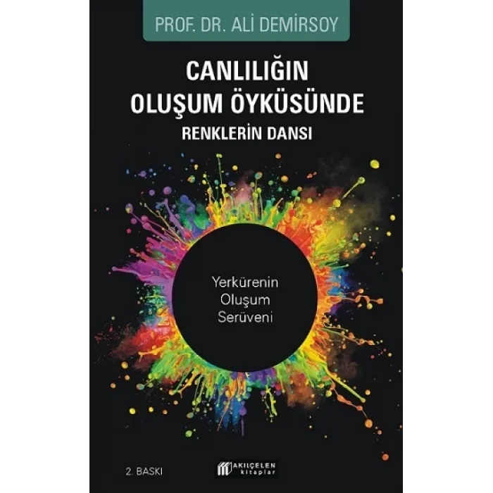 Canlılığın Oluşum Öyküsünde Renklerin Dansı