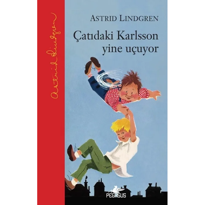 Çatıdaki Karlsson Yine Uçuyor (Ciltli)