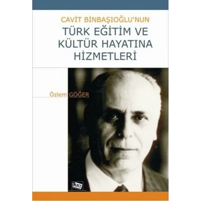Cavit Binbaşıoğlu’nun Türk Eğitim ve Kültür Hayatına Hizmetleri
