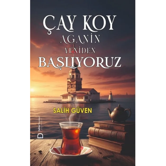 Çay Koy Aganin Yeniden Başlıyoruz