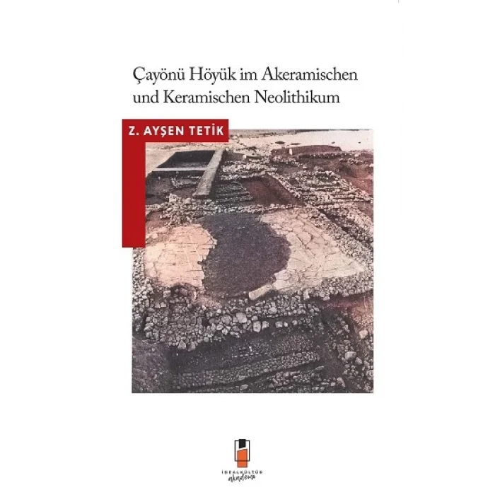 Çayönü Höyük Im Akeramischen Und Keramischen Neolithikum