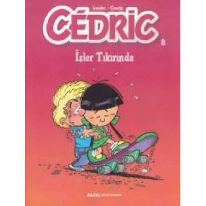 Cedric 08 - İşler Tıkırında