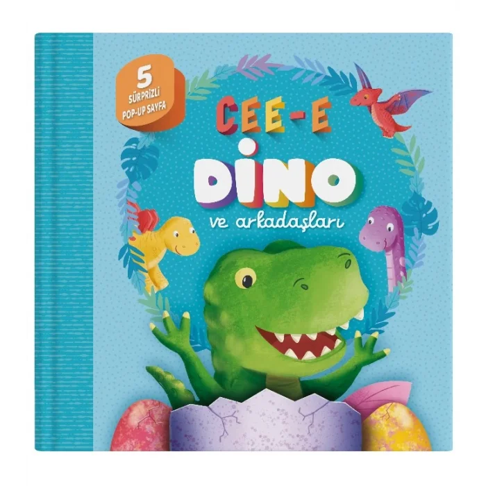 Cee-e Dino ve Arkadaşları (Pop-up) Ciltli