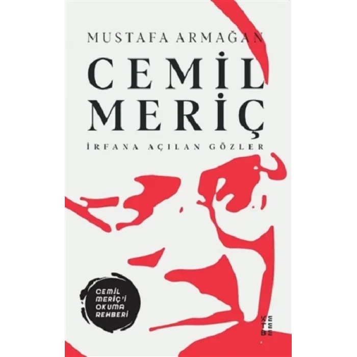 Cemil Meriç - İrfana Açılan Gözler