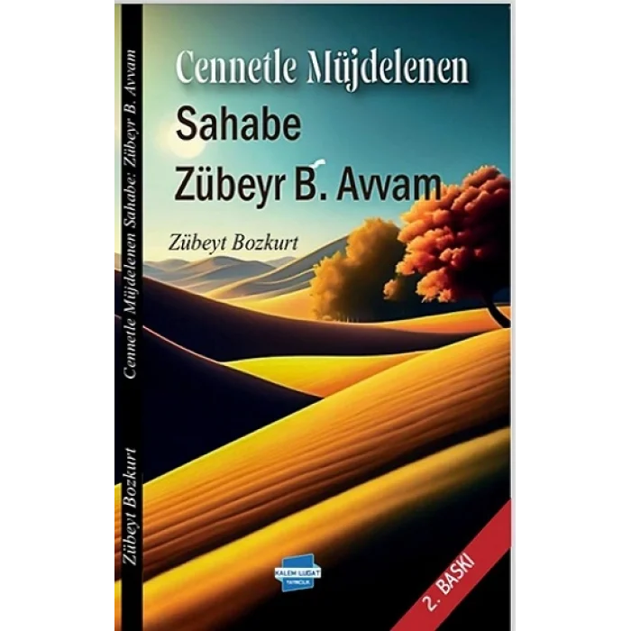 Cennetle Müjdelenen Sahabe: Zübeyr B. Avvam