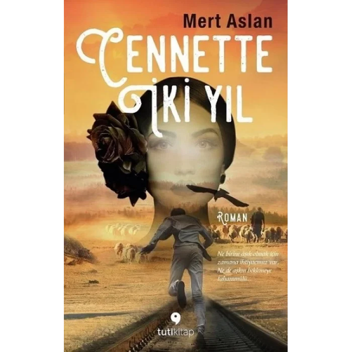 Cennette İki Yıl