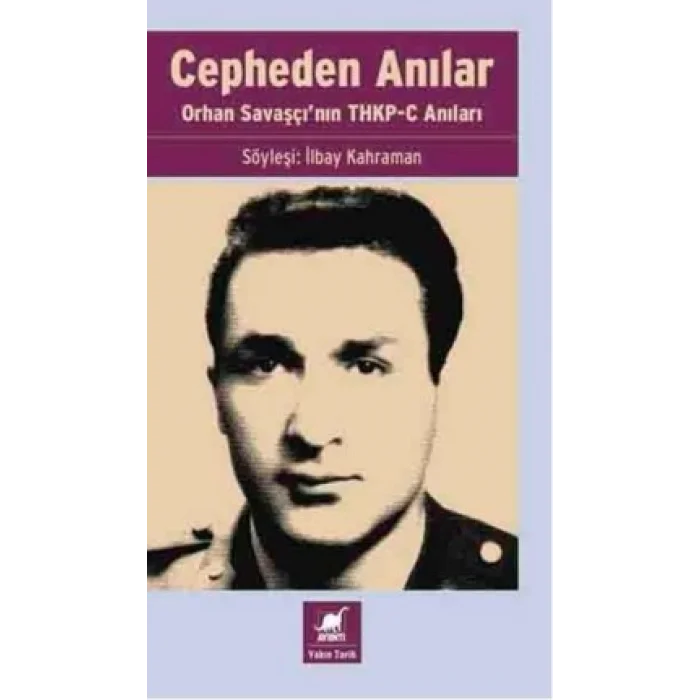 Cepheden Anılar- Orhan Savaşçının THKP-C Anıları