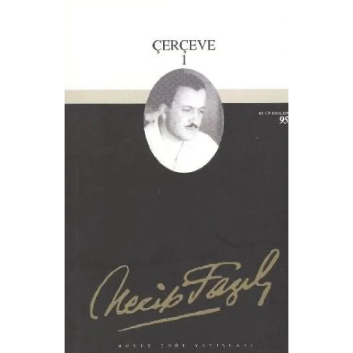 Çerçeve 1 : 77 - Necip Fazıl Bütün Eserleri