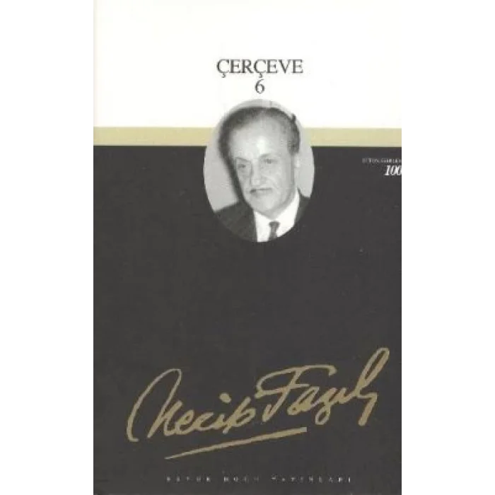 Çerçeve 6 : 82 - Necip Fazıl Bütün Eserleri