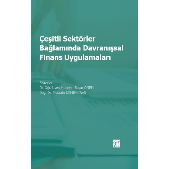 Çeşitli Sektörler Bağlamında Davranışsal Finans Uygulamaları