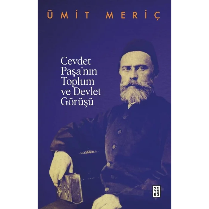 Cevdet Paşanin Toplum ve Devlet Görüşü