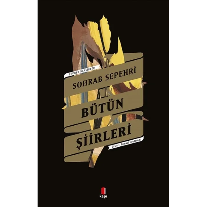 CEVHER KLASİKLER SOHRAB SEPEHRİ   BÜTÜN ŞİİRLERİ