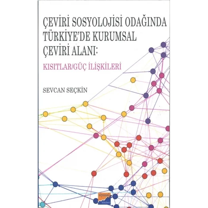 Çeviri Sosyolojisi Odağında Türkiyede Kurumsal Çeviri Alanı