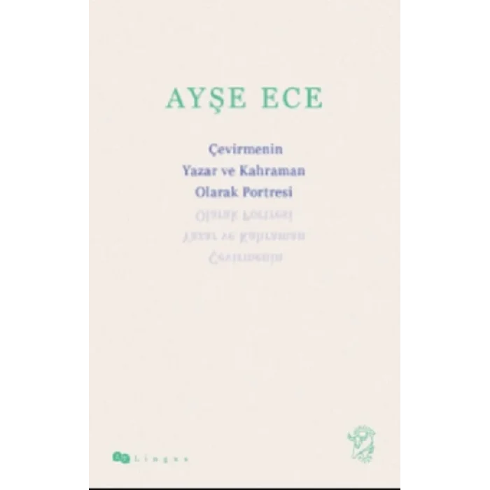 Çevirmenin Yazar ve Kahraman Olarak Portresi