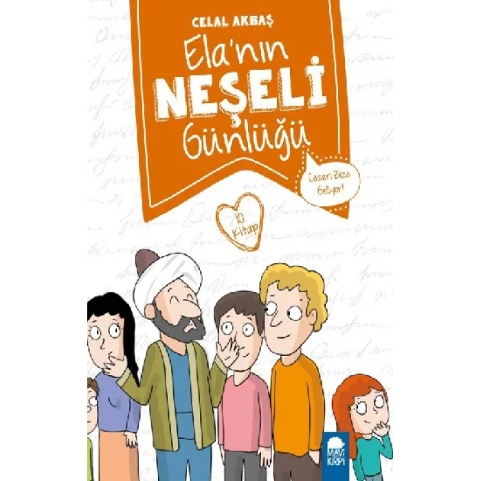 Cezeri Bize Geliyor! – Elanın Neşeli Günlüğü