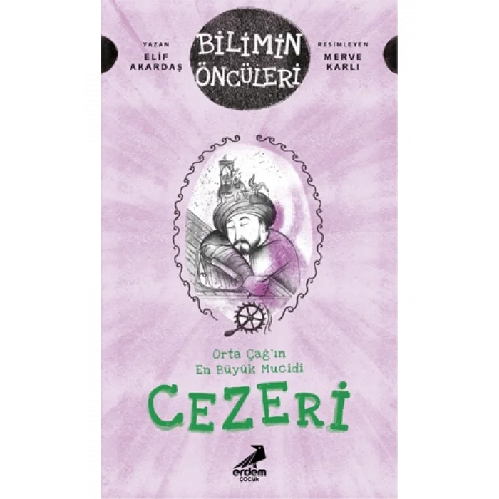 Cezeri - Orta Çağın En Büyük Mucidi