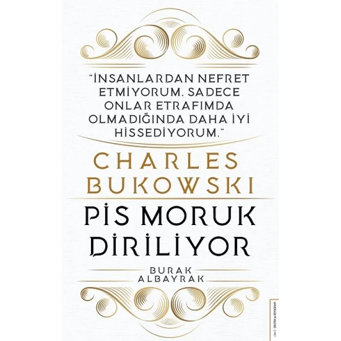 Charles Bukowski - Pis Moruk Diriliyor
