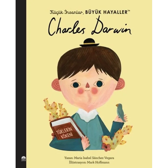 Charles Darwin -Küçük İnsanlar Büyük Hayaller