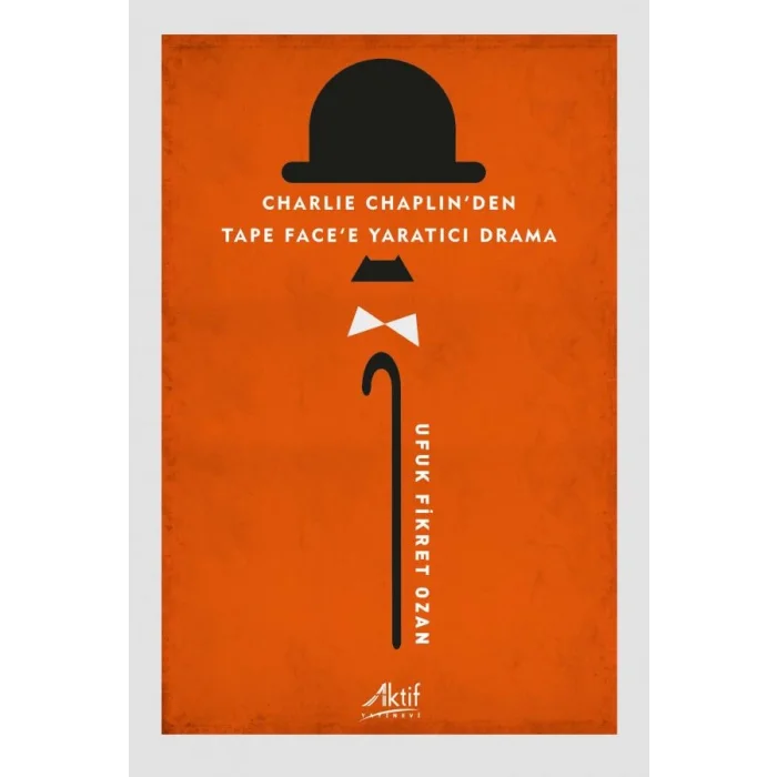 Charlie Chaplinden Tape Facee Yaratıcı Drama