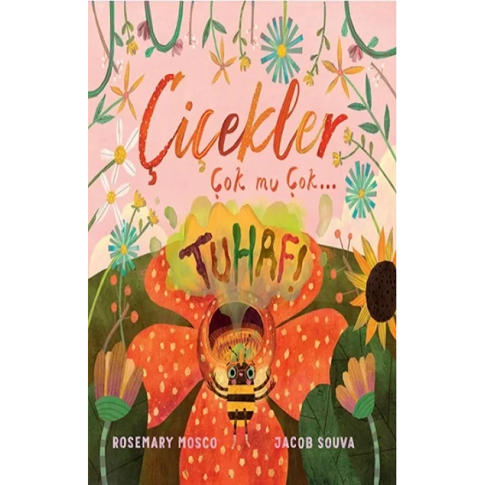 Çiçekler Çok mu Çok… Tuhaf!