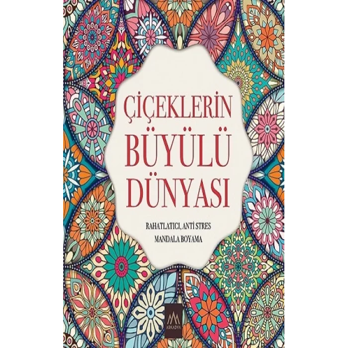 Çiçeklerin Büyülü Dünyası