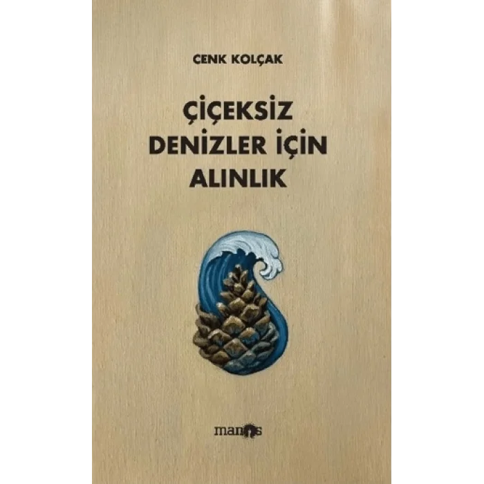 Çiçeksiz Denizler İçin Alınlık