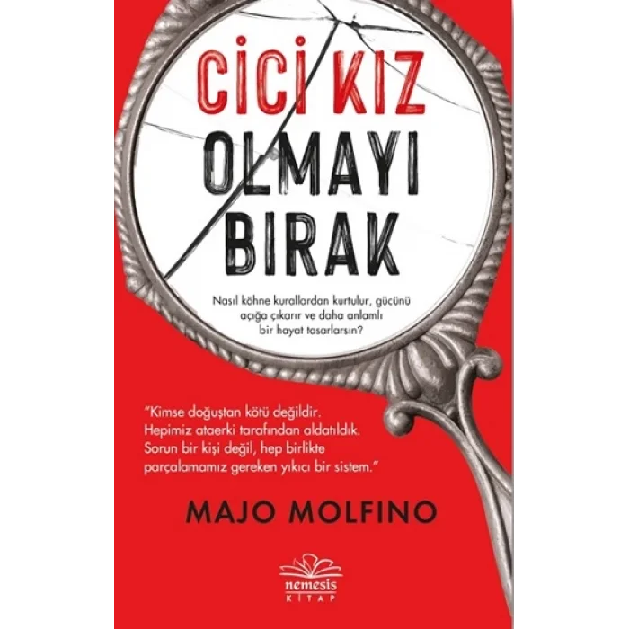 Cici Kız Olmayı Bırak
