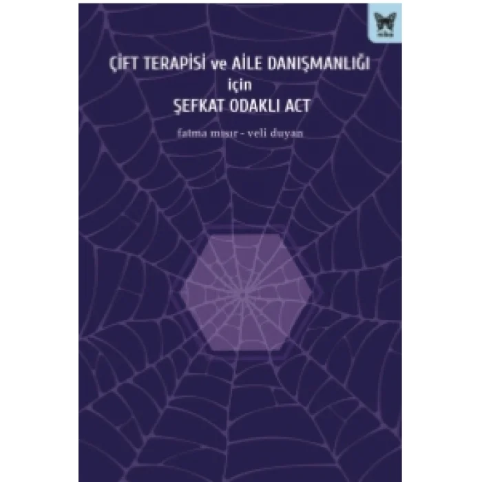 Çift Terapisi ve Aile Danışmanlığı İçin Şefkat Odaklı Act