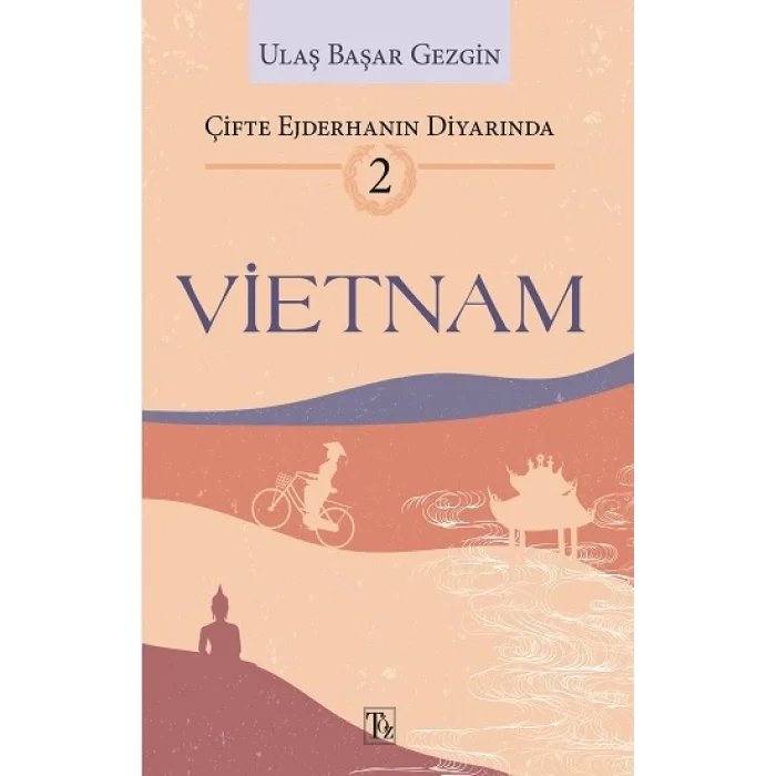 Çifte Ejderhanın Diyarında-2: VİETNAM