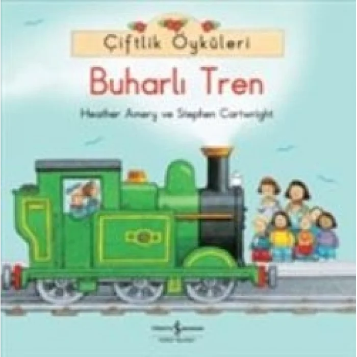 Çiftlik Öyküleri - Buharlı Tren