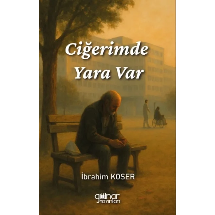 Ciğerimde Yara Var