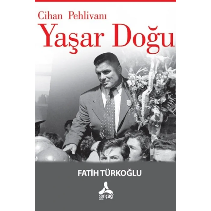 Cihan Pehlivanı Yaşar Doğu