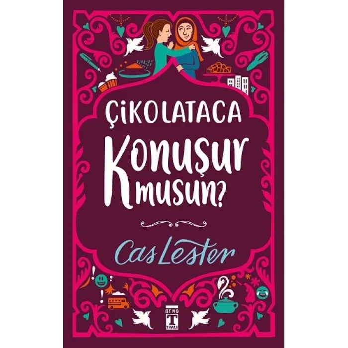 Çikolataca Konuşur Musun? (Bez Ciltli)