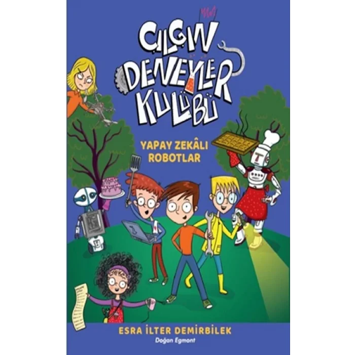 Çılgın Deneyler Kulübü 2 - Yapay Zekalı Robotlar