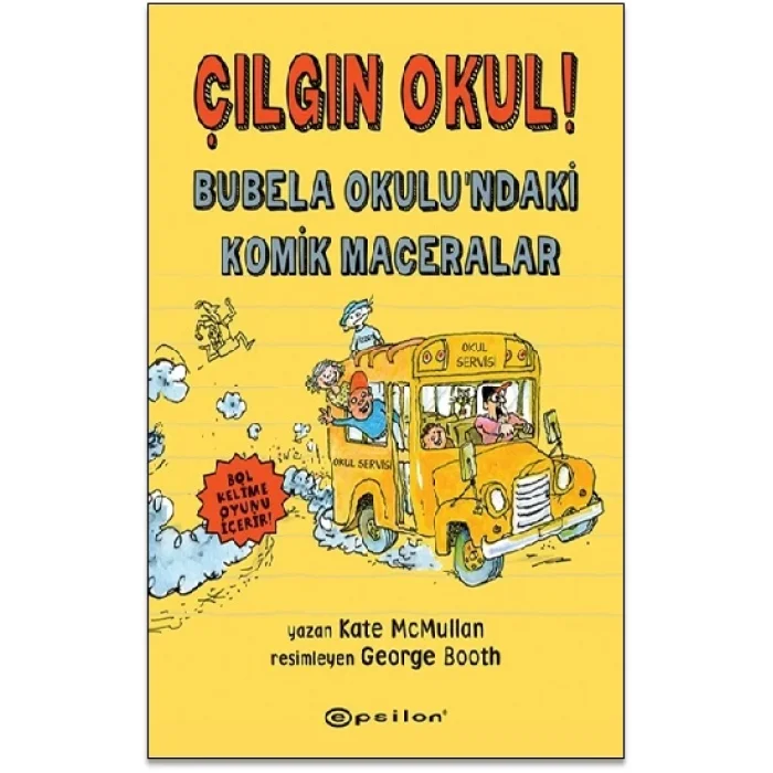 Çılgın Okul! – Bubela Okulundaki Komik Maceralar (Ciltli)