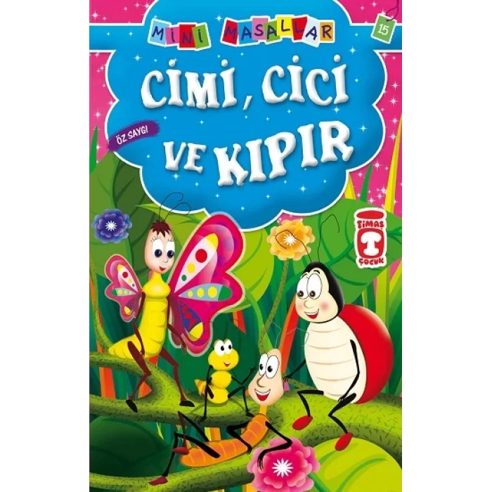 Cimi, Cici ve Kıpır