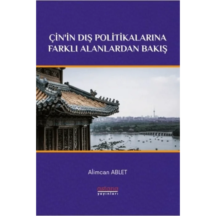 Çinin Dış Politikalarına Farklı Alanlardan Bakış