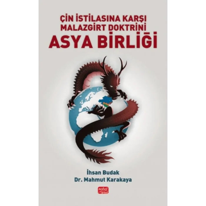Çin İstilasına Karşı Malazgirt Doktrini Asya Birliği
