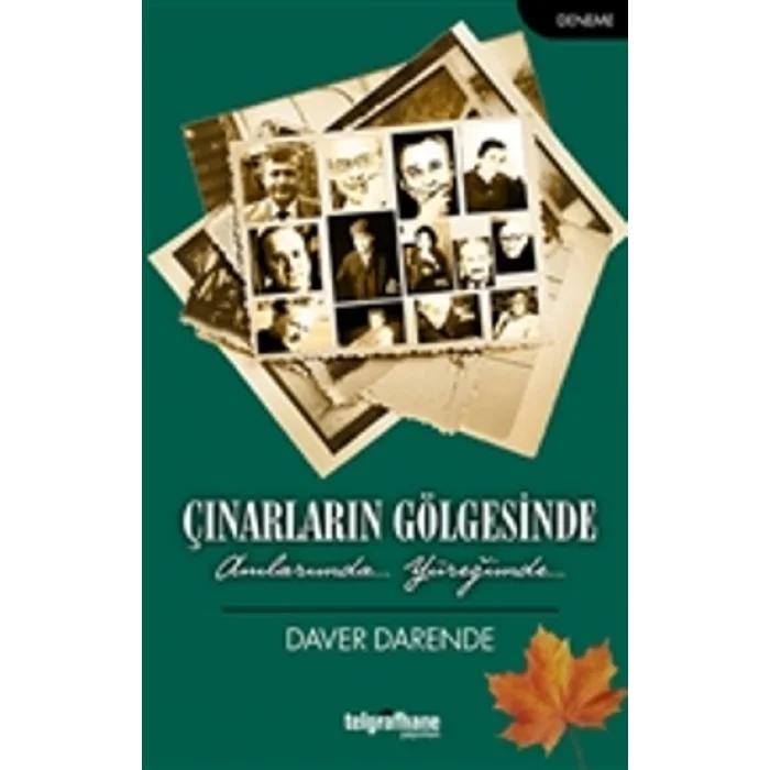 Çınarların Gölgesinde - Anılarımda, Yüreğimde...