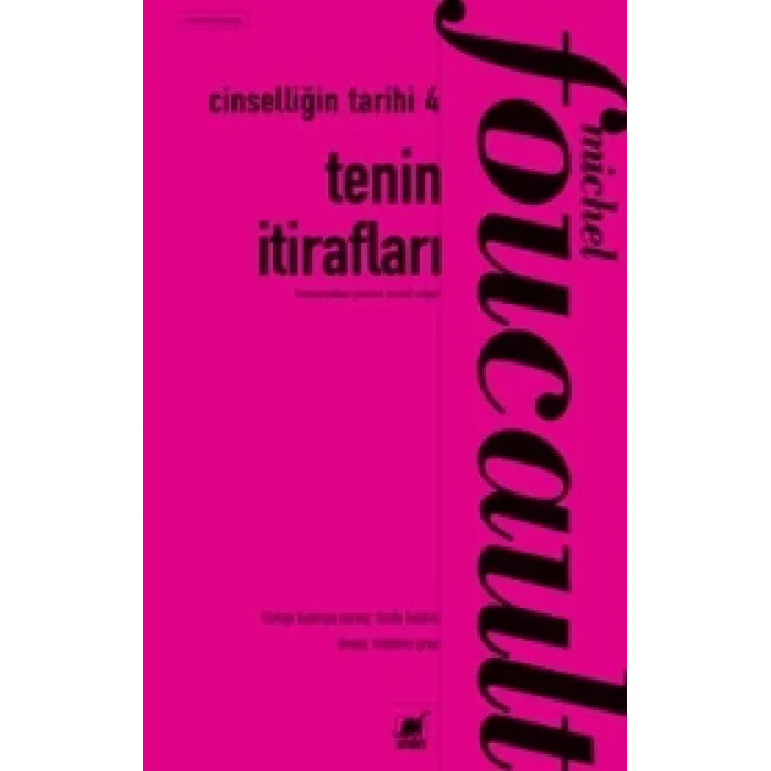 Cinselliğin Tarihi - 4 Tenin İtirafları